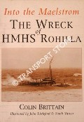 Book cover of Into the Maelstrom - The Wreck of HMHS Rohilla by BRITTAIN, Colin